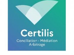 « Certilis », pour garantir les services de conciliation, médiation et arbitrage