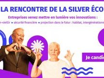 Rencontre Silver Eco 2024 : startups innovantes, faites-vous connaître avant le 29 mai
