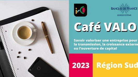 Cafés VALO : vos rendez-vous de la valorisation d'entreprise en Région Sud