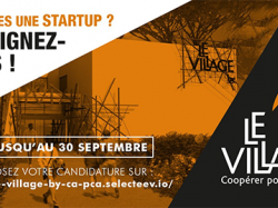 Appel à candidature pour Le Village by CA PCA !