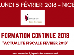 Formation EDA Sud Est : "Actualité fiscale Février 2018" à Nice