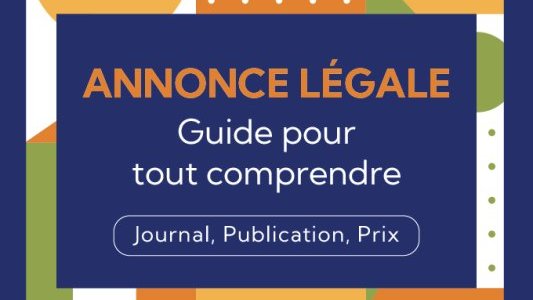 Annonce légale : Guide pour tout comprendre (Journal, Publication, Prix)