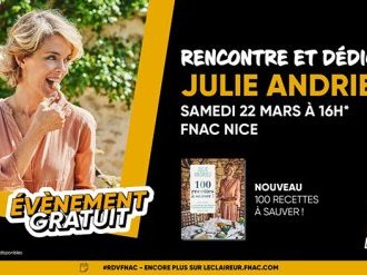 Rencontre avec Julie Andrieu à la Fnac de Nice le Samedi 22 Mars 