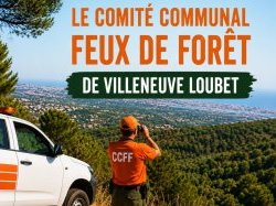 Prévention des incendies : une mobilisation collective à Villeneuve-Loubet