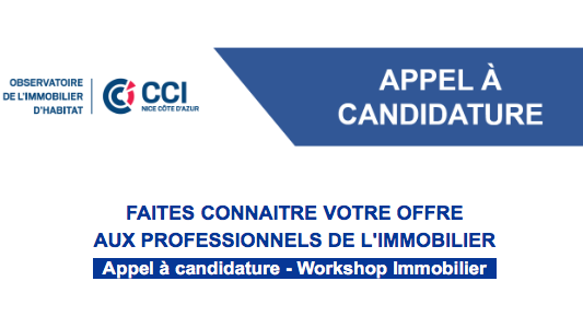 Appel à candidature de la CCI NCA : startups venez faire connaître votre offre à 200 professionnels de l'immobilier