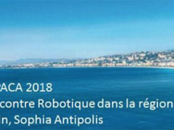 Workshop Robotique en région PACA 25-26 juin 2018, INRIA Sophia Antipolis