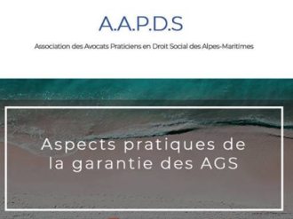 "Aspects pratiques de la garantie des AGS", thème de la prochaine réunion AAPDS Nice 