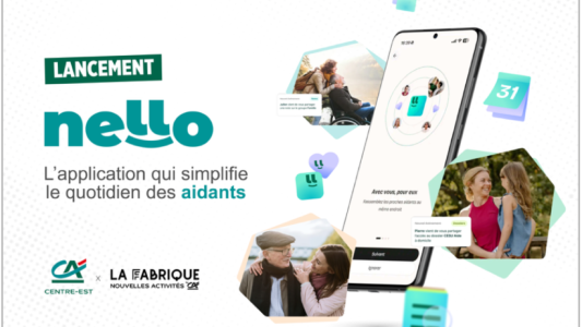 Crédit Agricole lance « nello », une application dédiée aux proches aidants
