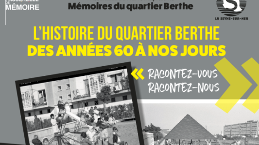 À La Seyne-sur-Mer, le quartier Berthe valorise son histoire à travers ses habitants