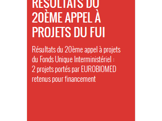 Résultats du 20ème appel à projets du Fonds Unique Interministériel : 2 projets portés par EUROBIOMED retenus pour financement 