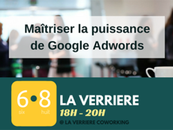 6/8 La Verrière [Maîtriser la puissance de Google Adwords]