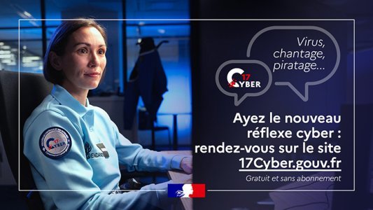 Cybercriminalité : ayez le réflexe d'assistance en ligne '17Cyber''