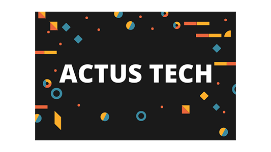 Actus tech de la semaine