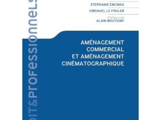 Parution du livre "Aménagement commercial et cinématographique' par Létang Avocats Ed. LexisNexis