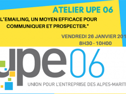 Atelier UPE 06 : L'EMAILING, UN MOYEN EFFICACE POUR COMMUNIQUER ET PROSPECTER.