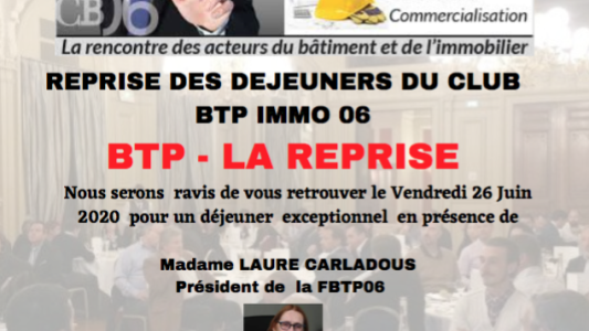 Laure Carladous, Président de la FBTP 06, invitée du prochain Déjeuner BTP IMMO "en présentiel" 