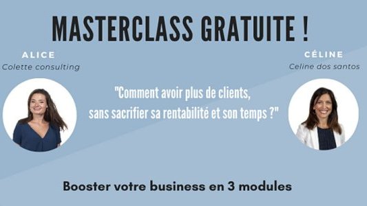 MASTERCLASS gratuite : Comment avoir plus de clients sans sacrifier sa rentabilité ?