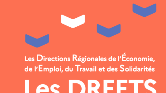 Au 1er avril, DIRECCTE et DRCS se regroupent pour former les Directions régionales de l'économie, de l'emploi, du travail et des solidarités (DREETS)