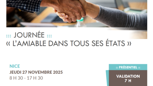 Barreau de Nice : Une journée exceptionnelle sur « L'amiable dans tous ses états » 