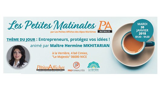 Petite Matinale PA #3 : " Entrepreneurs protégez vos idées" le 30 janvier !