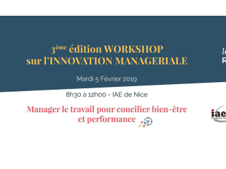 Workshop IAE/UPE : « comment manager le travail pour concilier bien-être et performance »