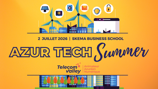 4e Azur Tech Summer : Cap sur la Tech pragmatique le 2 juillet à Sophia Antipolis