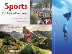 Nouveauté livre des éditions Mémoires Millénaires : "Sports & Alpes-Maritimes (d'hier et d'aujourd'hui)" 