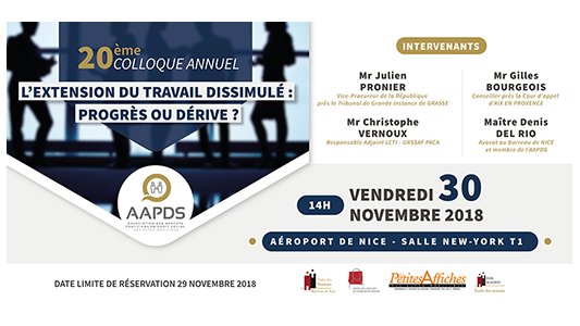 20EME COLLOQUE AAPDS sur le thème "L'Extension du périmètre du travail dissimulé : progrès ou dérive"