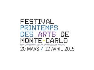 Vendredi 20 mars ouverture du PRINTEMPS DES ARTS DE MONTE-CARLO 2015 : WEEK-END 1