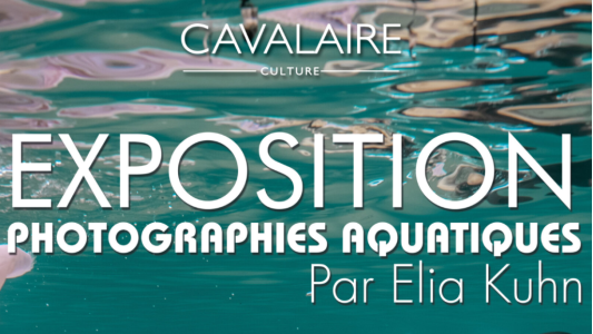  Exposition de photographies aquatiques d'Elia Kuhn jusqu'au 31 octobre à Cavalaire