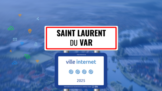 Label "Ville Internet" : Saint-Laurent-du-Var décroche une arobase supplémentaire