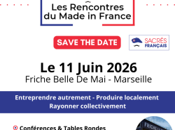 Les Rencontres du Made In France, jeudi 11 juin à Marseille