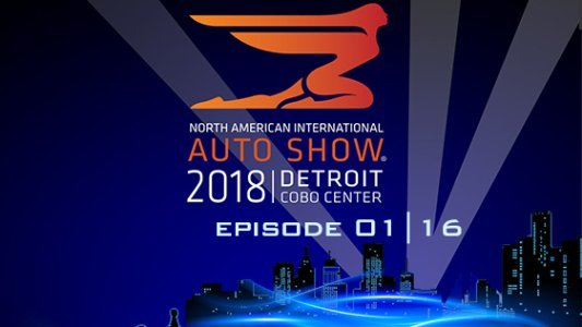 NAIAS 2018 | Episode 1