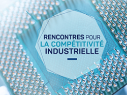 Les Rencontres pour la Compétitivité Industrielle : le premier événement de réflexion sur l'industrie française ouvert à tous