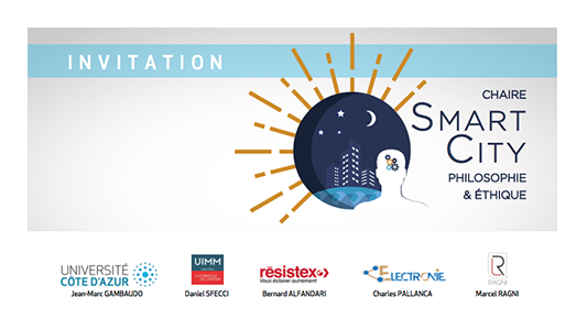Lancement ce jour de la Chaire "Smart City : Philosophie et Ethique" à Nice !