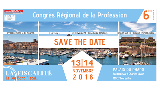  6ème Congrès Régional des Professionnels du Chiffre, de l'Audit et du Conseil PACA : 13 et 14 novembre 2018