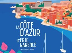 Beau livre : « La Côte d'Azur d'Éric Garence »
