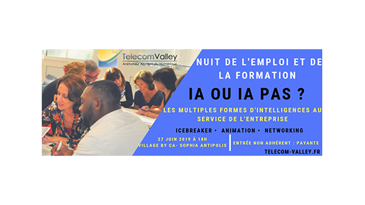5ÈME NUIT DE L'EMPLOI ET DE LA FORMATION le 27 juin à Sophia !
