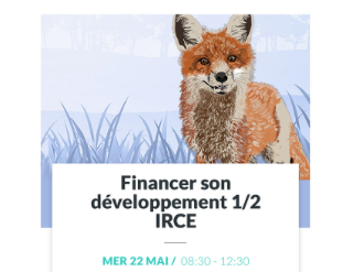 Atelier IRCE (1/2) : Financer son développement