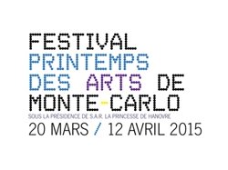 Vendredi 20 mars ouverture du PRINTEMPS DES ARTS DE MONTE-CARLO 2015 : WEEK-END 1