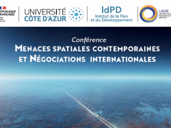 Conférence LADIE : “Menaces spatiales contemporaines et négociations internationales”