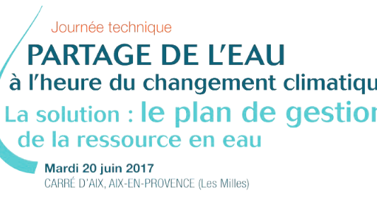 Journée technique partage de l'eau et plan de gestion de la ressource le 20/06 à Aix-en-Provence