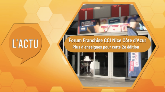 Forum Franchise CCI Nice Côte d'Azur : Plus d'enseignes pour cette 2e édition
