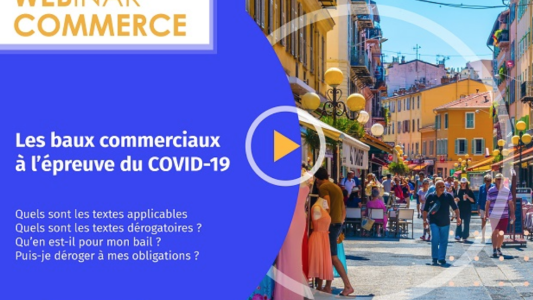 Webinaire CCI : Les baux commerciaux à l'épreuve du Covid