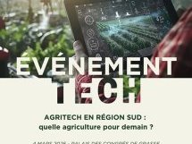 Première édition "Agritech en Région Sud" sur le thème "Quelle agriculture pour demain ?