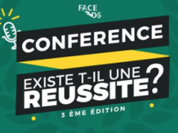 FACE 06 : Conférence : "Existe-t-il une réussite ?"