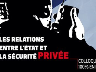 Colloque digital : "Les relations entre l'Etat et la sécurité privée"