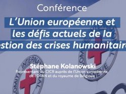 Conférence LADIE : L'UE et les défis actuels de la gestion des crises humanitaires »