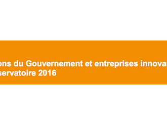 Actions du Gouvernement et entreprises innovantes : l'Observatoire 2016 pointe des insuffisances