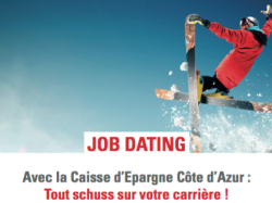 Tout schuss sur votre carrière avec le job dating de la Caisse d'Epargne Côte d'Azur